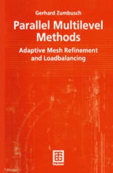 Parallel Multilevel Methods: Adaptive Mesh Refinement and Loadbalancing
