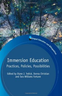 Immersion Education: Practices, Policies, Possibilities  