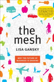 The mesh: Why the future of business is sharing