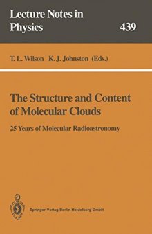 The Structure and Content of Molecular Clouds 25 Years of Molecular Radioastronomy: Proceedings of a Conference Held at Schloss Ringberg, Tegernsee, Germany 14–16 April 1993