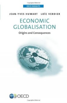 OECD Insights: Economic Globalisation: Origins and Consequences