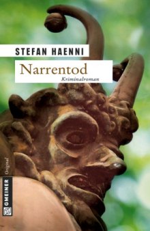 Narrentod: Ein Kriminalroman aus dem Berner Oberland