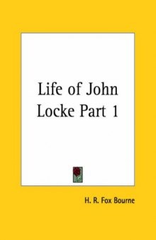 Life of John Locke, Part 1