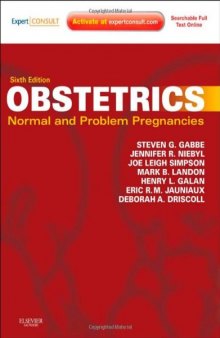 Obstetrics: Normal and Problem Pregnancies: Expert Consult - Online and Print, 6e