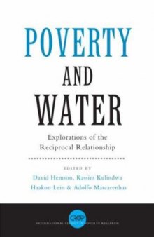 Poverty and Water: Explorations of the Reciprocal Relationship (International Studies in Poverty Research)