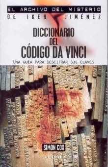 Diccionario del Código Da Vinci (Serie Archivo del Misterio de Iker Jimenez)