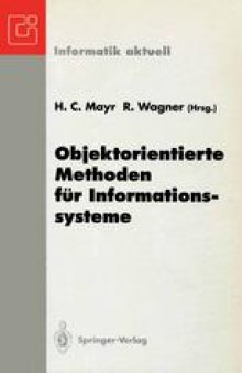 Objektorientierte Methoden für Informationssysteme: Fachtagung der GI-Fachgruppe EMISA, Klagenfurt, 7.–9. Juni 1993