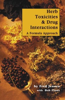 Herb toxicities & drug interactions : a formula approach