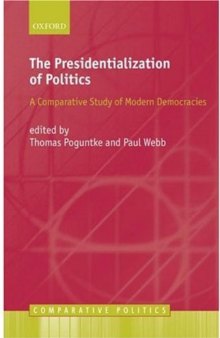 The Presidentialization of Politics: A Comparative Study of Modern Democracies (Comparative Politics)