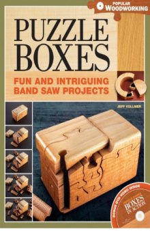 Puzzle Boxes- Fun and Intriguing Bandsaw Projects