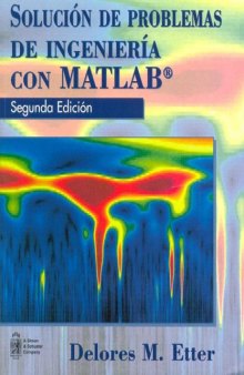 Solucion de Problemas de Ingenieria Con MATLAB - 2 Ed. Spanish 