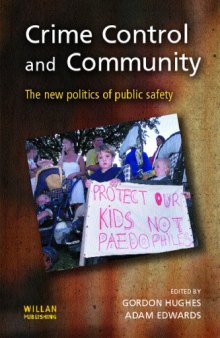 Crime Control and Community : the New Politics of Public Safety