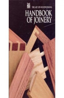 The Art of Woodworking Handbook of joinery
