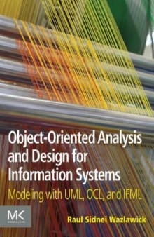Object-Oriented Analysis and Design for Information Systems  Modeling with UML, OCL, and IFML