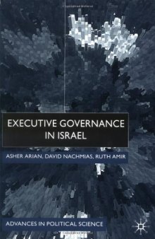 Executive Governance in Israel (Advances in Political Science)