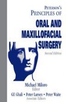 Peterson’s Principles of Oral and Maxillofacial Surgery (2 Vol. set)