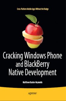 Cracking Windows Phone and BlackBerry Native Development  Cross-Platform Mobile Apps Without the Kludge