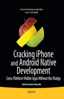 Multimobile Development: Building Applications for the iPhone and Android Platforms (Books for Professionals by Professionals)