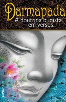 Darmapada. A Doutrina Budista em Versos