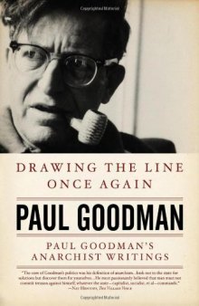 Drawing the Line Once Again: Paul Goodman's Anarchist Writings  