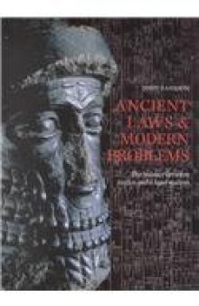 Ancient Laws and Modern Problems: The Balance Between Justice and a Legal System