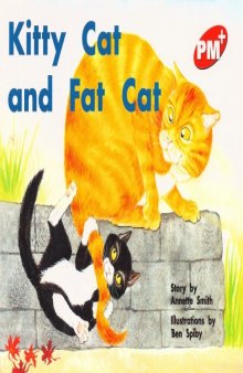 Kitty Cat & Fat Cat - PM Fiction Plus (Progress with Meaning)