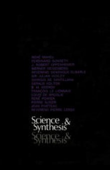 Science and Synthesis: An International Colloquium organized by Unesco on the Tenth Anniversary of the Death of Albert Einstein and Teilhard de Chardin