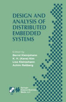 Design and Analysis of Distributed Embedded Systems: IFIP 17th World Computer Congress — TC10 Stream on Distributed and Parallel Embedded Systems (DIPES 2002) August 25–29, 2002, Montréal, Québec, Canada
