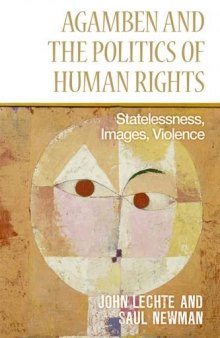 Agamben and the Politics of Human Rights: Statelessness, Images, Violence