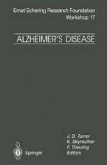 Alzheimer’s Disease: Etiological Mechanisms and Therapeutic Possibilities