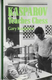 Kasparov Teaches Chess