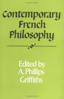 Contemporary French Philosophy (Royal Institute of Philosophy Supplements)