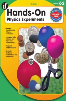 Hands-On Physics Experiements, Grades K-2  