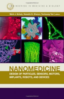 Nanomedicine Design of Particles, Sensors, Motors, Implants, Robots, and Devices (Artech House Series Engineering in Medicine & Biology)