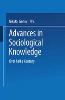 Advances in Sociological Knowledge: Over half a Century