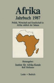 Afrika Jahrbuch 1987: Politik, Wirtschaft und Gesellschaft in Afrika südlich der Sahara