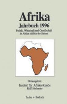 Afrika Jahrbuch 1996: Politik, Wirtschaft und Gesellschaft in Afrika südlich der Sahara
