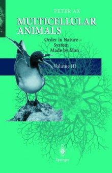 Multicellular Animals: Order in Nature - System Made by Man