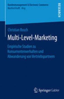 Multi-Level-Marketing: Empirische Studien zu Konsumentenverhalten und Abwanderung von Vertriebspartnern