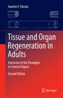 Tissue and Organ Regeneration in Adults: Extension of the Paradigm to Several Organs