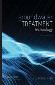 Groundwater Treatment Technology, Third Edition