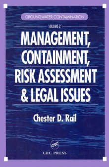 Management, containment, risk assessment & legal issues
