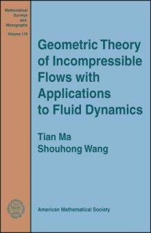 Geometric theory of incompressible flows with applications to fluid dynamics