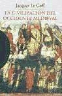 La Civilizacion Del Occidente Medieval (Spanish Edition)