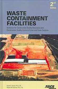 Waste containment facilities : guidance for construction quality assurance and construction quality control of liner and cover systems