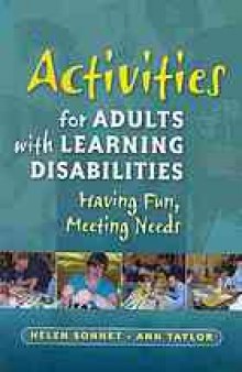 Activities for adults with learning disabilities : having fun, meeting needs