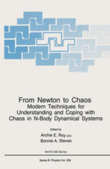 From Newton to Chaos: Modern Techniques for Understanding and Coping with Chaos in N-Body Dynamical Systems