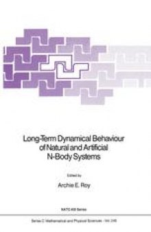 Long-Term Dynamical Behaviour of Natural and Artificial N-Body Systems