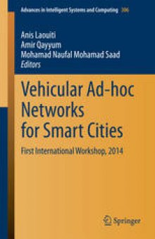Vehicular Ad-hoc Networks for Smart Cities: First International Workshop, 2014