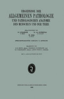 Ergebnisse der Allgemeinen Pathologie und Pathologischen Anatomie des Menschen und der Tiere: Zweiundzwanzigster Jahrgang: II. Abteilung